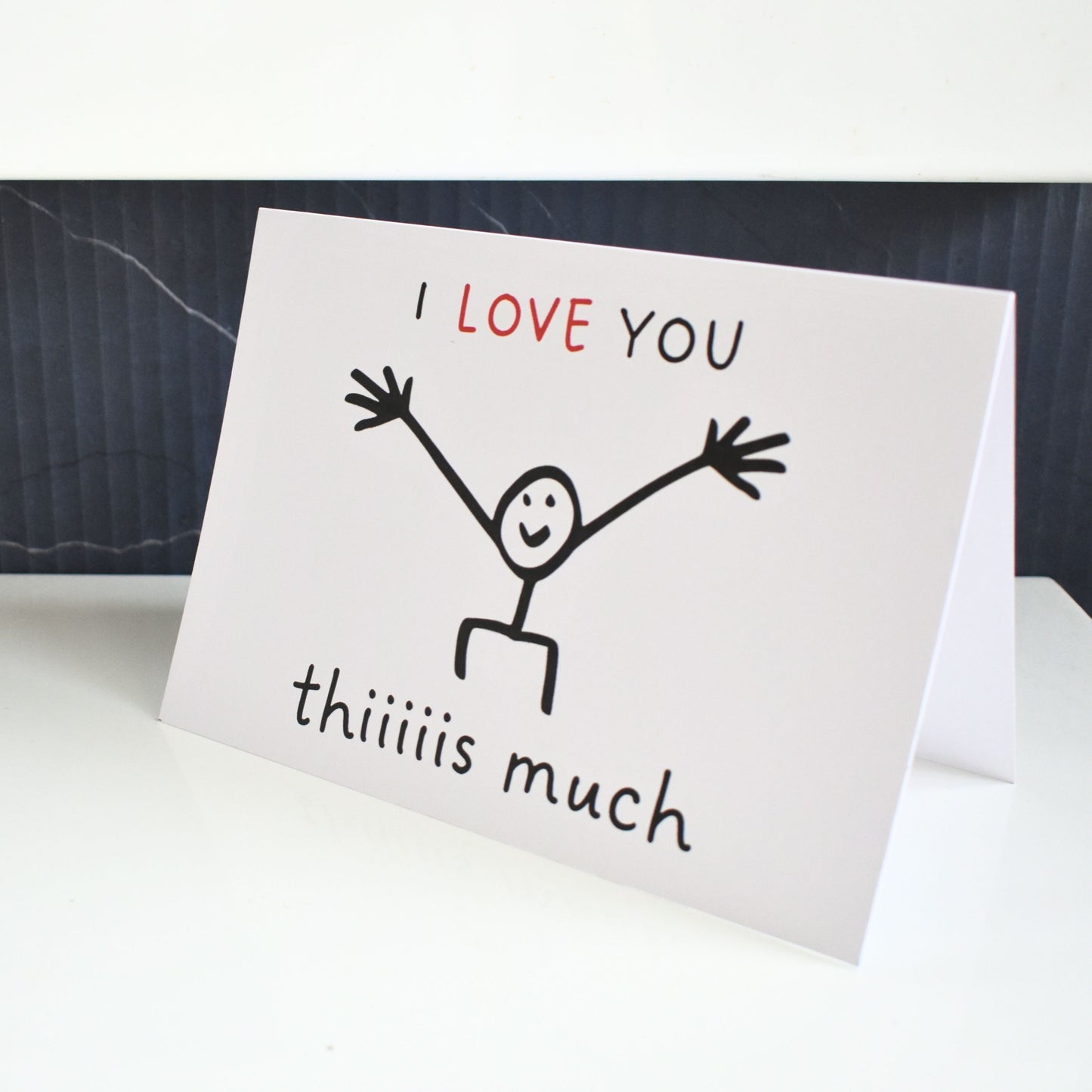 I Love You This Much Card