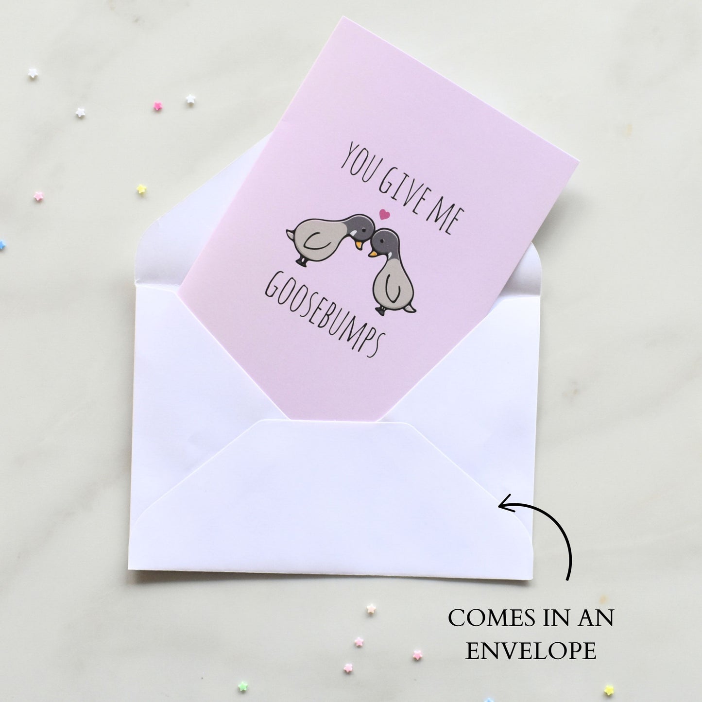 You Give Me Goosebumps Card
