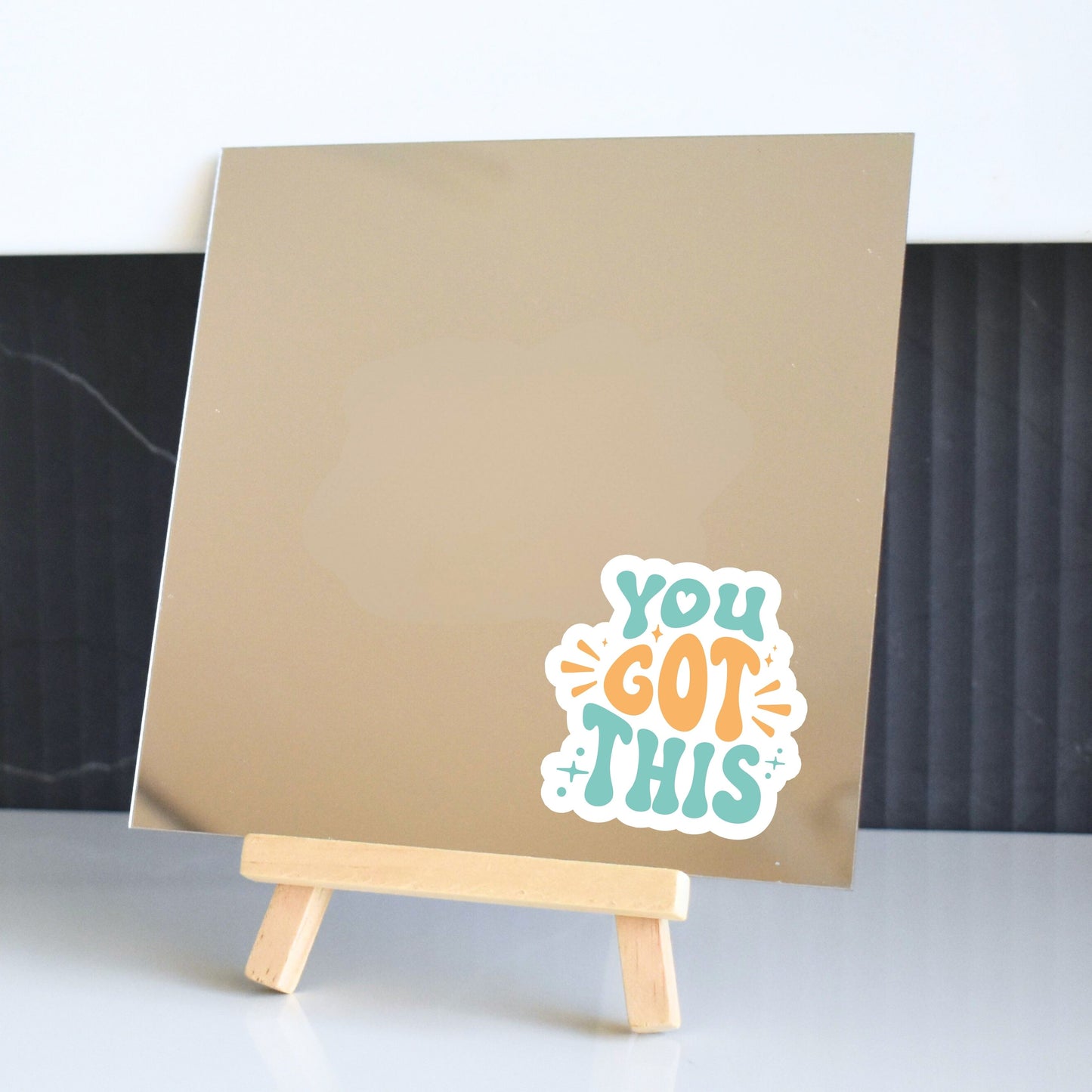 You Got This Mirror
