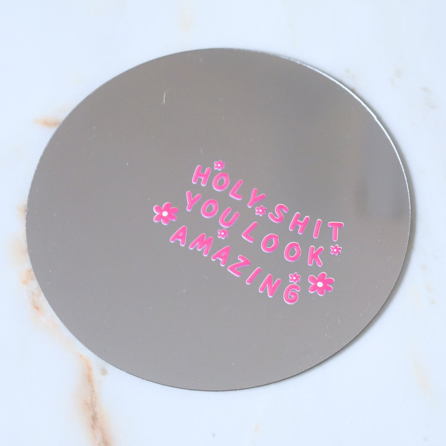Holy Shit You Look Amazing Mirror