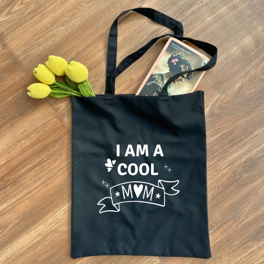 I Am A Cool Mom Tote Bag