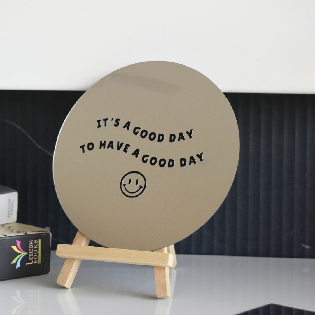 It's A Good Day Mirror