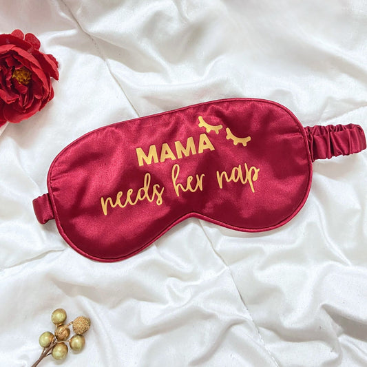 Mama Needs A Nap Satin Eye Mask