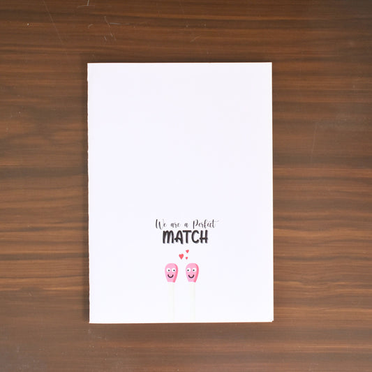 We Are A Perfect Match Card
