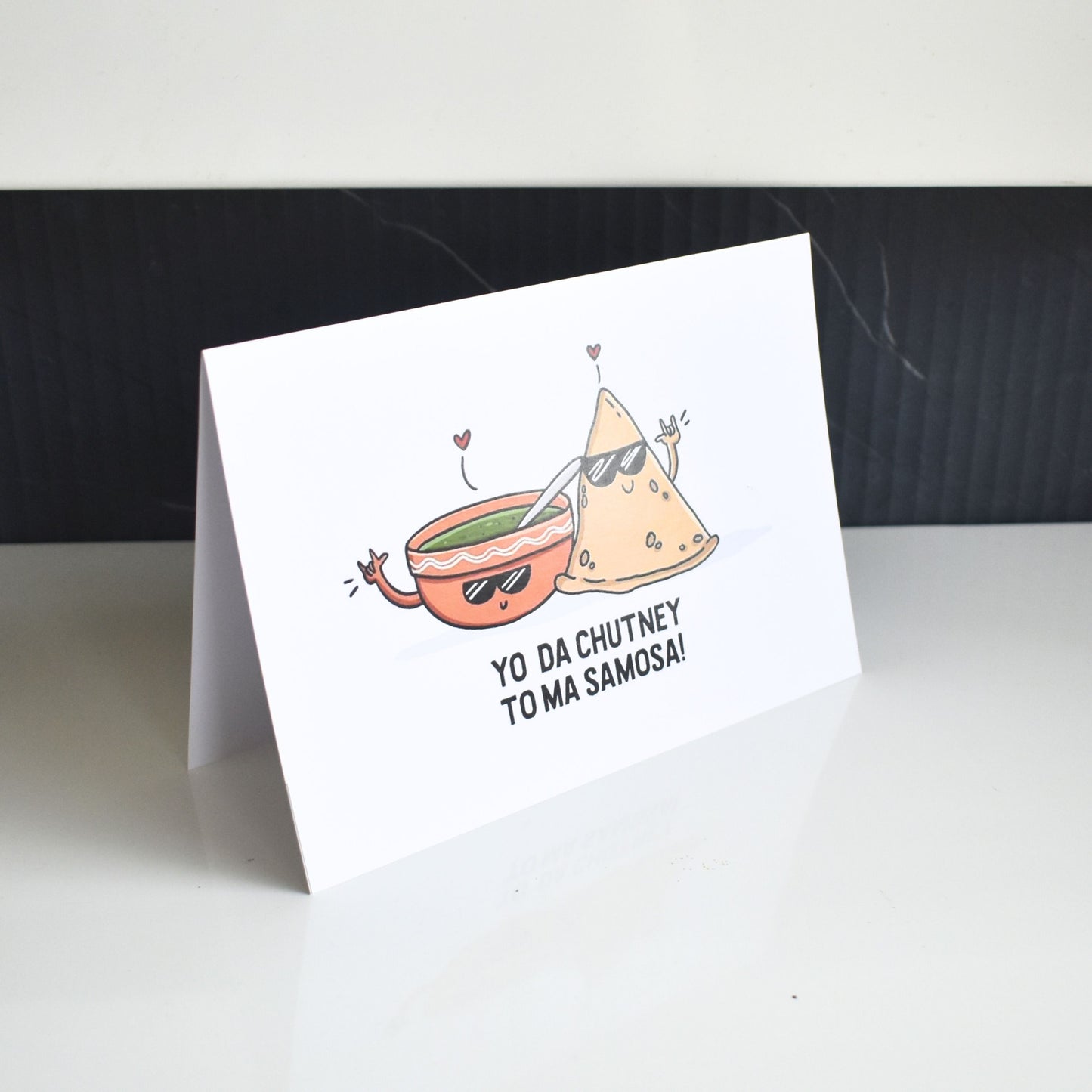 You Da Chutney To My Samosa Card